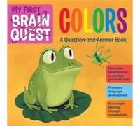 My First Brain Quest Colors by Workman Publishing Workman Publishing (Auteur)
