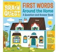 My First Brain Quest First Words Around the Home by Workman Publishing Workman Publishing (Auteur)