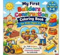 My First Building and Construction Workers Coloring Book for Kids: An Interactive Building Site Activity Book with Big Bold Lines to Melt Loud Noise Anxiety and Build Fine Motor Skills