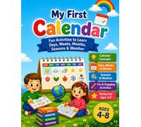 My First Calendar Workbook: Fun Activities to Learn Days, Weeks, Months, Seasons & Weather