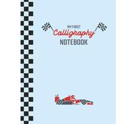 My First Calligraphy Notebook: Practice Notebook | 88 Pages | Race Car | 8.5 x 11 inches (US Letter Size)