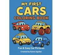 MY FIRST CARS COLORING BOOK: FUN & EASY CAR PICTURES