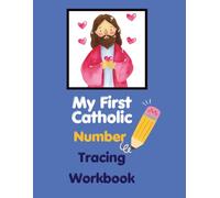 My First Catholic Number Tracing Book: Counting with Sacred Scripture: A Handwriting Guide for Little Catholics (Numbers 1-20)