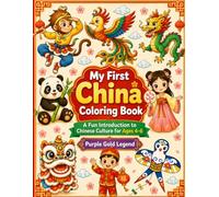 My First China Coloring Book: A Fun Introduction to Chinese Culture for Ages 4-6