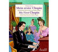 My First Chopin: Easiest Piano Pieces by Frédéric Chopin. piano.