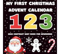 My First Christmas Advent Calendar Book: High-Contrast Black and White Christmas Images for Newborns | A Visual Stimulation Gift for Infants