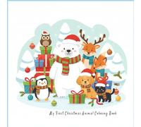 My First Christmas Animal Coloring Book for kids Ages 2-8