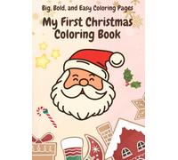My First Christmas Coloring Book: Big, Bold, and Easy Coloring Pages