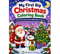 My First Christmas Coloring Book: Big, Bold Holiday Pages for Toddlers and Preschoolers Ages 3-5