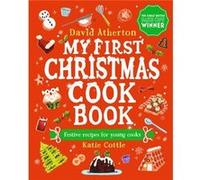 My First Christmas Cook Book by David Atherton David Atherton (Auteur)