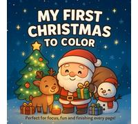 My first Christmas to color: Cute Kawaii Christmas Coloring Book for Kids Ages 2-6