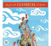 My First Classical Albums by VARIOUS ARTISTS [Audio CD] NEUF