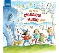 My First Classical Music Album by VARIOUS ARTISTS [Audio CD] NEUF