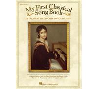 My First Classical Song Book: A Treasury Of Favorite Songs To Play