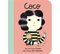 Coco Chanel: My First Coco Chanel: My First Coco Chanel [BOARD BOOK]: 1 (Little People, Big Dreams)