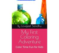 My First Coloring Adventure: Color Time Fun for Kids