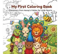 My First Coloring Book: Characters from Aesop’s Fables for Little Hearts