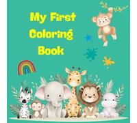 My First Coloring Book: Cute Animals Coloring Book