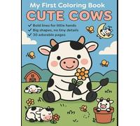 My First Coloring Book: Cute Cows