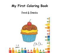 My First Coloring Book: Food and Snacks