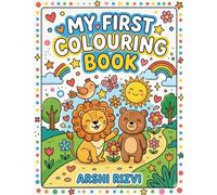 My First Coloring Book for Kids Ages 3-6: Fun and Easy Coloring Pages for Toddlers | Big Simple Designs of Animals, Cars, Shapes and More for Early Learning