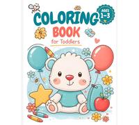 My First Coloring Book for Toddlers Ages 1-3: 100 Easy and Bold Animals, Fruits, Food, and Everyday Objects with First Words Learning and Early Development