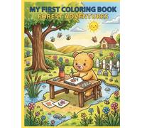 MY FIRST COLORING BOOK FOREST ADVENTURES: Mi Primer Libro de Colorear Aventuras en el Bosque