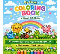 My First Coloring Book Kawaii Garden: Bold and Easy Drawings with Flowers, Insects, and Nature - Perfect for Kids Ages 1-4