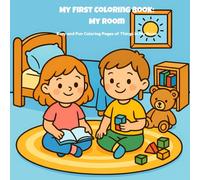 My First Coloring Book: My Room: Easy and Fun Coloring Pages of Things in My Room