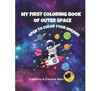 My First Coloring Book of Outer Space: Big & Easy Designs