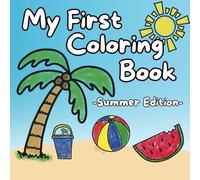 My First Coloring Book: Summer Edition
