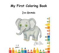My first coloring book: Zoo Animals
