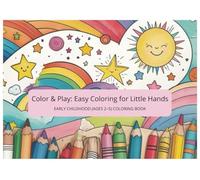 My First Colors: Fun and Easy Coloring for Little Hands: Simple Shapes and Big Smiles for Early Learners