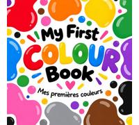 My First Colour book: Mes premières couleurs
