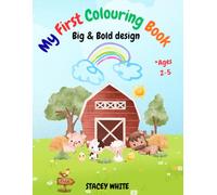 My First Colouring Book: Big and Bold design for ages 2-5