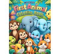 My First Colouring Book: Colour Filling Book For 3-6 Year Childs