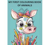 MY FIRST COLOURING BOOK OF ANIMALS