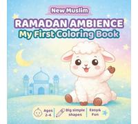 My First Colouring Book: Ramadan Ambience: Big Lines, Simple Shapes - Perfect for Little Hands!