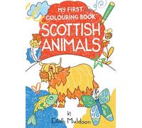 My First Colouring Book: Scottish Animals