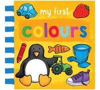 My First... Colours by Sophie Giles Sophie Giles (Auteur)