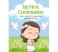 My First Communion: Color, Pray, & Remember my special day