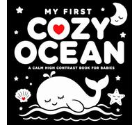 My First Cozy Ocean: A Calm High Contrast Book for Babies