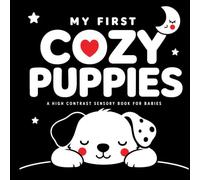 My First Cozy Puppies: A High Contrast Sensory Book for Babies