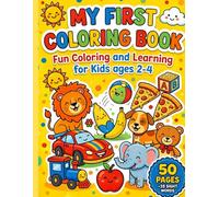 My First Cute Coloring Book for Toddlers Ages 2-4: Adorable Animals, Fun Foods, Toys & More | Easy Coloring Pages with Sight Words for Early Learning and Fun