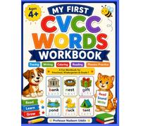 MY FIRST CVCC WORDS WORKBOOK Trace • Write • Color • Read • Learn Phonics Perfect for Preschool, Kindergarten & Grade 1 Ages 4+
