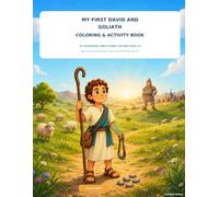 My First David and Goliath Coloring & Activity Book: 30 Courageous Bible Scenes for Kids Ages 3-6 - Bold and Easy Christian Coloring Pages, Mazes, Counting and Matching Fun