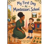 My First Day At Montessori School