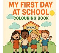 My First Day at School colouring book | Stage 2 phonics | Starting Primary school: Colouring & Phonics Poems to Build Confidence on the First Day of School