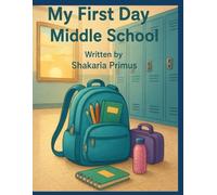 My First Day of Middle School