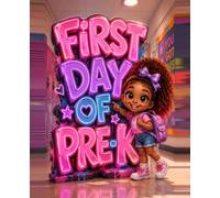 My First Day of Pre-K: A Keepsake Memory & Writing Notebook for Pre-K Students - Wide Ruled, 100 Pages